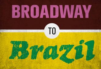 Broadway to Brazil